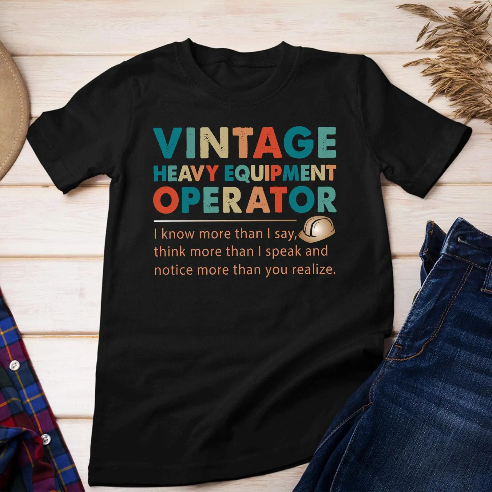 Heavy Equipment Operations - Vintage Heavy Equipment Operator Funny Saying